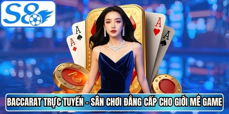 Baccarat Trực Tuyến