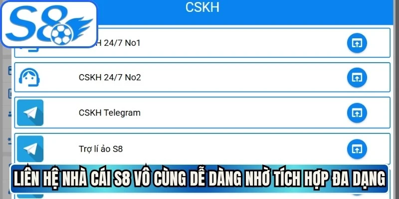 Liên hệ nhà cái S8 vô cùng dễ dàng và tức thì nhờ tích hợp đa dạng