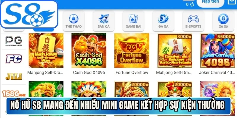 Nổ hũ S8 mang đến nhiều mini game kết hợp sự kiện thưởng lớn